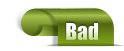 Bad