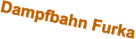 Dampfbahn Furka